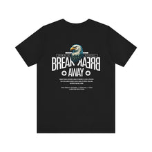 Load image into Gallery viewer, Break Away Unisex Tee