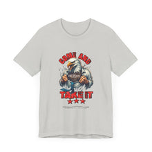 Load image into Gallery viewer, Come And Take It Unisex Tee
