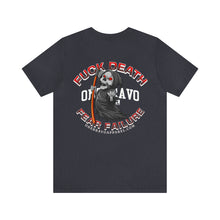 Load image into Gallery viewer, Fuck Death Fear Failure Unisex Tee