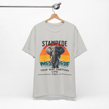 Load image into Gallery viewer, Stampede Your Way Through Life Unisex Tee