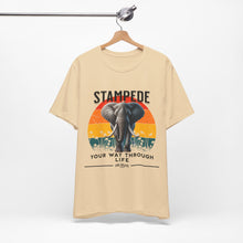 Load image into Gallery viewer, Stampede Your Way Through Life Unisex Tee