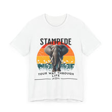 Load image into Gallery viewer, Stampede Your Way Through Life Unisex Tee