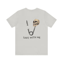 Load image into Gallery viewer, Safe With Me Unisex Tee