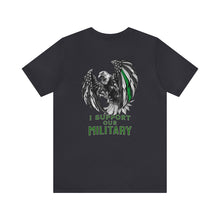 Load image into Gallery viewer, I Support Our Military Unisex Tee