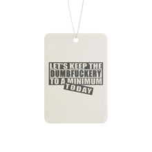 Load image into Gallery viewer, Dumbfuckery Air Freshener