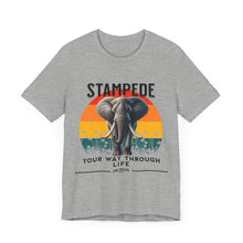 Load image into Gallery viewer, Stampede Your Way Through Life Unisex Tee