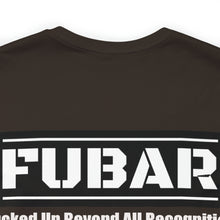 Load image into Gallery viewer, FUBAR Unisex Tee