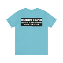 Load image into Gallery viewer, Politicians & Diapers Unisex Tee