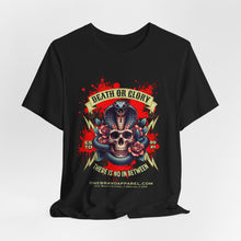 Load image into Gallery viewer, Death Or Glory Unisex Tee