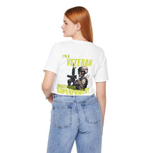 Load image into Gallery viewer, Veteran Superpower Unisex Tee
