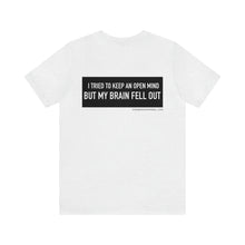 Load image into Gallery viewer, An Open Mind Unisex Tee