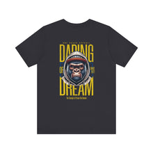 Load image into Gallery viewer, Daring of Dream Unisex Tee