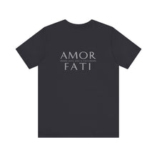 Load image into Gallery viewer, Amor Fati Unisex Tee