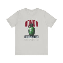 Load image into Gallery viewer, Honor Through Action Unisex Tee