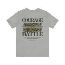 Load image into Gallery viewer, Courage Unisex Tee