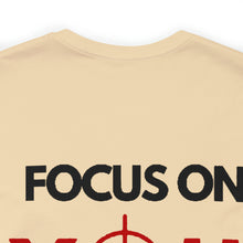 Load image into Gallery viewer, Focus On You Unisex Tee