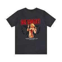 Load image into Gallery viewer, No Sweat Nose Art Unisex Tee