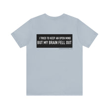 Load image into Gallery viewer, An Open Mind Unisex Tee