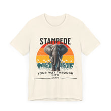 Load image into Gallery viewer, Stampede Your Way Through Life Unisex Tee