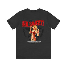Load image into Gallery viewer, No Sweat Nose Art Unisex Tee