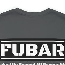 Load image into Gallery viewer, FUBAR Unisex Tee