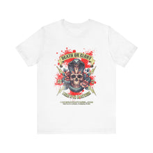 Load image into Gallery viewer, Death Or Glory Unisex Tee