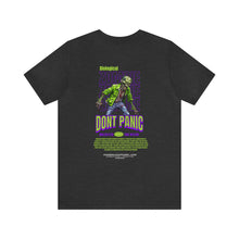Load image into Gallery viewer, Don't Panic Unisex Streetwear Tee