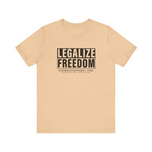 Load image into Gallery viewer, Legalize Freedom Unisex Tee
