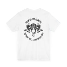 Load image into Gallery viewer, No Need For Revenge Unisex Tee