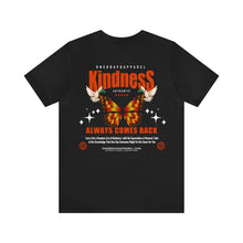 Load image into Gallery viewer, Kindness Unisex Tee