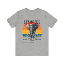 Load image into Gallery viewer, Stampede Your Way Through Life Unisex Tee