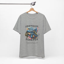 Load image into Gallery viewer, Freedom Forever Unisex Tee
