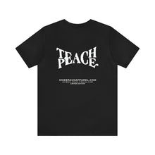 Load image into Gallery viewer, Teach Peace Unisex Tee