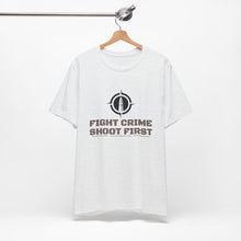 Load image into Gallery viewer, Fight Crime Shoot First Unisex Tee