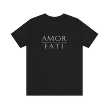 Load image into Gallery viewer, Amor Fati Unisex Tee