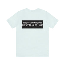 Load image into Gallery viewer, An Open Mind Unisex Tee
