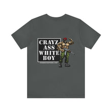 Load image into Gallery viewer, cRAYz Ass White Boy Unisex Tee