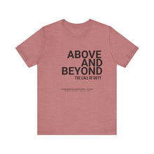 Load image into Gallery viewer, Above and Beyond Unisex Tee