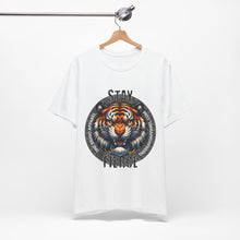 Load image into Gallery viewer, Stay Fierce Unisex Tee