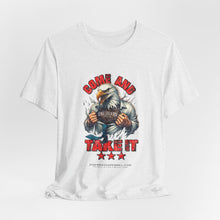 Load image into Gallery viewer, Come And Take It Unisex Tee