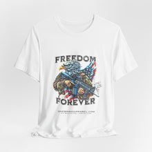 Load image into Gallery viewer, Freedom Forever Unisex Tee