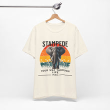 Load image into Gallery viewer, Stampede Your Way Through Life Unisex Tee
