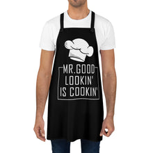 Load image into Gallery viewer, Mr. Good Lookin' Is Cookin' Apron