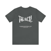 Load image into Gallery viewer, Teach Peace Unisex Tee