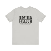 Load image into Gallery viewer, Legalize Freedom Unisex Tee