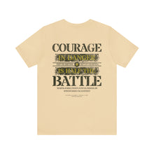 Load image into Gallery viewer, Courage Unisex Tee