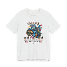 Load image into Gallery viewer, Proud To Be American Veteran Unisex Tee
