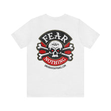 Load image into Gallery viewer, Fear Nothing Unisex Tee