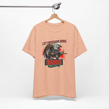 Load image into Gallery viewer, Let Freedom Ring Unisex Tee