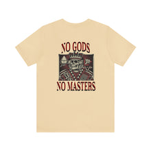Load image into Gallery viewer, No Gods No Masters Unisex Tee